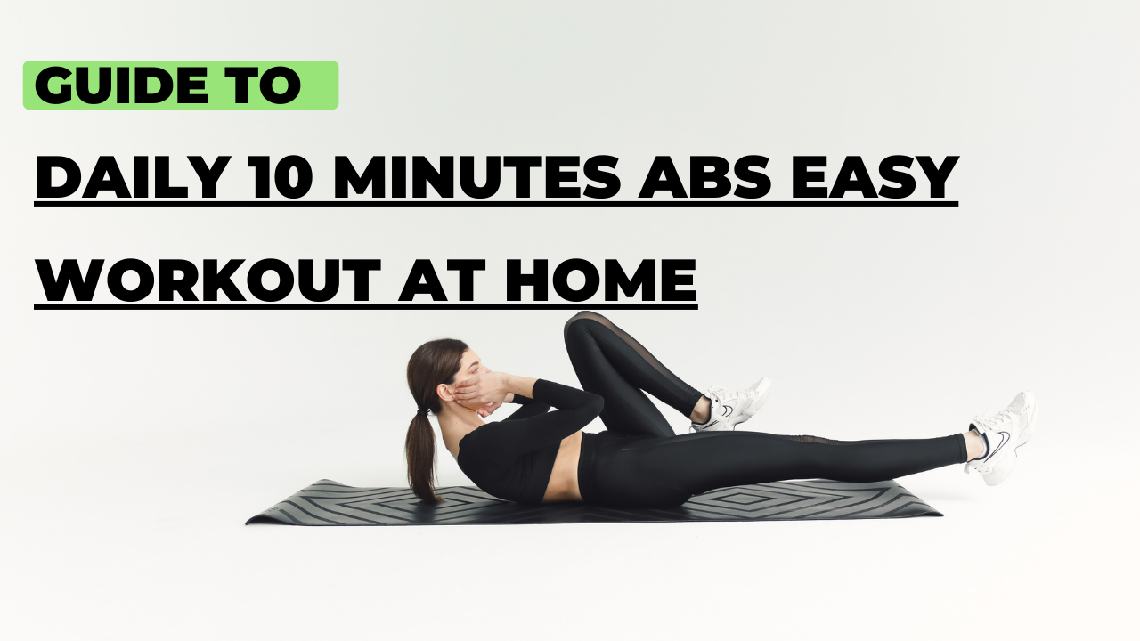 Daily 10 minutes ABS easy workout at home