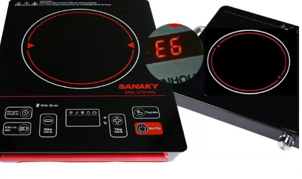 Bếp từ Sanaky bị lỗi E6 là gì? Nguyên nhân và cách sửa tại nhà!