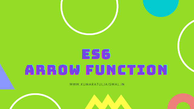 ES6 Arrow function in javascript
