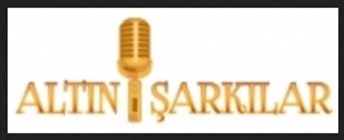 ALTIN ŞARKILAR FM