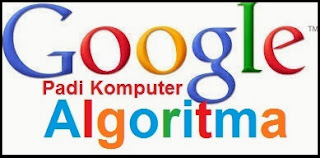 Macam-macam Algoritma Yang Digunakan Google dan Penjelasannya