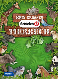 Mein großes Schleich-Tierbuch: Mit exklusiver Schleich-Tierfigur Tigerjunges