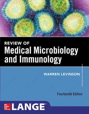 Review of Medical Microbiology and Immunology by Warrren Levinson Fourteenth Edition