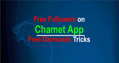 Free Followers on Chamet App , Free Daimons Chamet