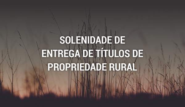 350 títulos de propriedade rural serão entregues hoje em Quixeré