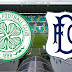 Celtic-Dundee (preview)