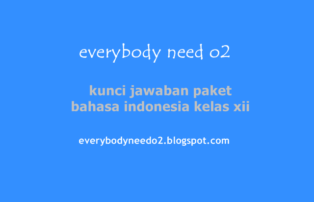 kunci jawaban paket bahasa indonesia kelas xii,kunci jawaban bahasa indonesia kelas xii halaman 22,kunci jawaban bahasa indonesia halaman 47 kelas 12,kunci jawaban bahasa indonesia hal 18 kelas 12,kunci jawaban bahasa indonesia kelas xi halaman 22,kunci jawaban bahasa indonesia kelas 12 halaman 18 semester 1,kunci jawaban buku paket bahasa indonesia kelas 12 semester 1,kunci jawaban bahasa indonesia kelas 12 halaman 12 semester 1,kunci jawaban bahasa indonesia kelas 12 halaman 9 semester 1