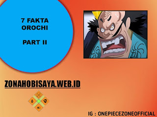 7 Fakta Orochi, Mantan Shogun yang berasal dari Klan Kurozumi di One Piece