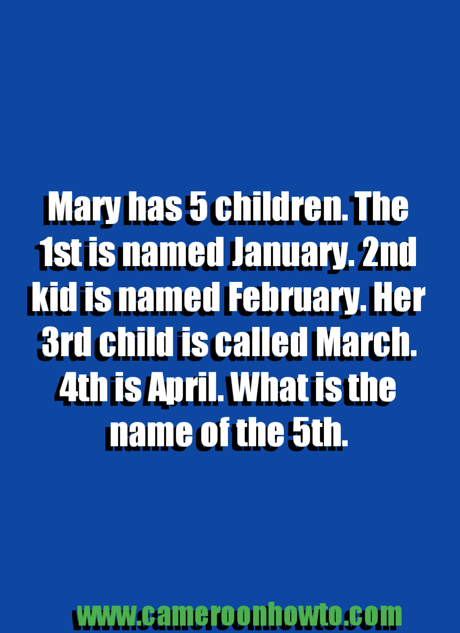 Mary has five children riddle answer