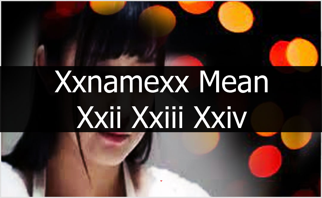 Video Google Indonesia Bokeh Museum Xxnamexx Mean Xxii Xxiii Xxiv [2022]