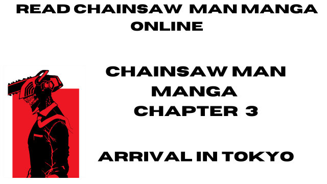 read chainsaw man manga chapter 3 The Arrival in Tokyo online in high quality