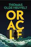 Oracle | Novo livro de Thomas Olde Heuvelt explora uma maldição antiga e é ambientado no mesmo universo de HEX