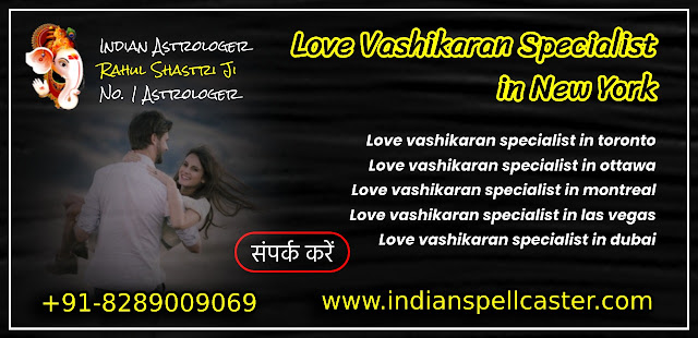 Love Vashikaran Specialist in New York