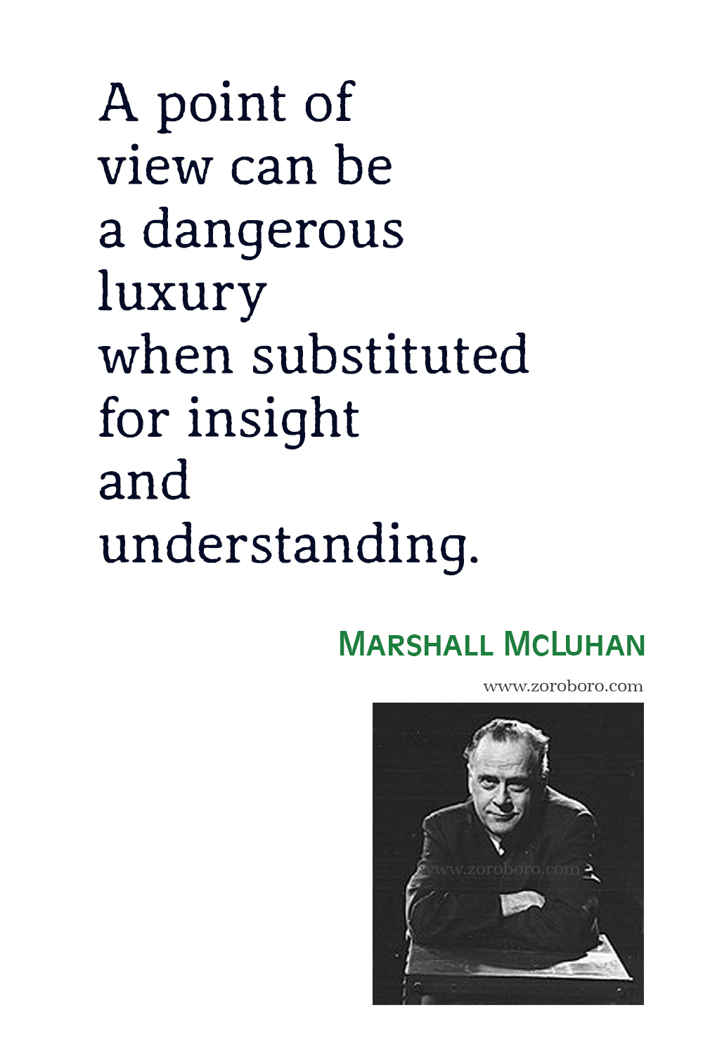 Marshall McLuhan Quotes, Marshall McLuhan The Medium is the Massage Quotes, Marshall McLuhan Media, Technology & T.v. Marshall McLuhan The Global Village Theory.