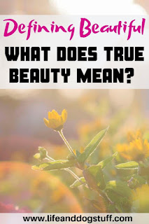 What Does True Beauty Mean? - Defining Beautiful.