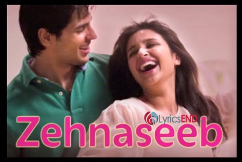 ZEHNASEEB LYRICS - HASEE TOH PHASEE | Movie Songs