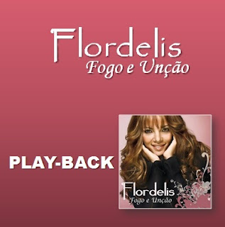 Flordelis - Fogo e Unção (Playback) 2010