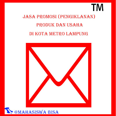 Jasa Promosi (pengiklanan) Produk Dan Usaha di Wilayah Kota Metro Lampung