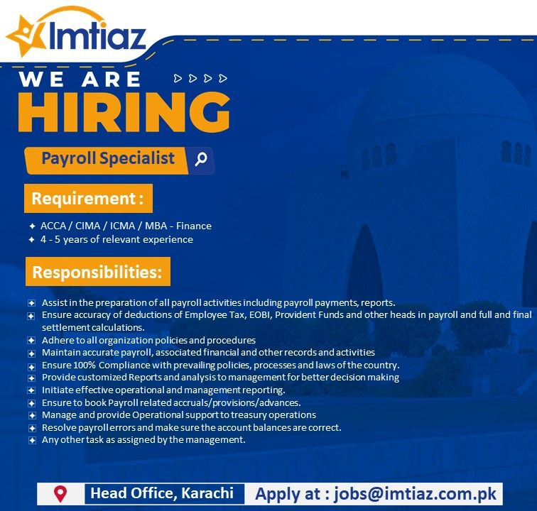 Imtiaz Super Market is seeking talented professionals for the role of Payroll Specialist.