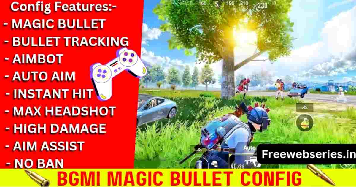 Bgmi Magic Bullet Config File Download No Ban