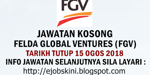 Jawatan Kosong FGV Holdings Berhad - 15 Ogos 2018