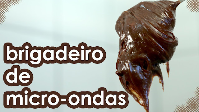 Brigadeiro de Microondas