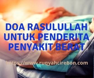 Doa Rasulullah Untuk Yang Menderita Penyakit Berat Termasuk Covid 19