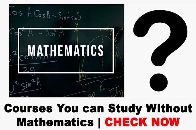 Science Courses to Study Without Mathematics in Nigeria