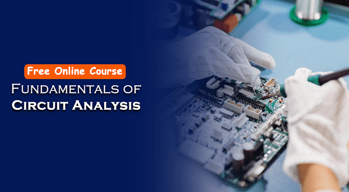 Free Online Course: Fundamentals of Circuit Analysis