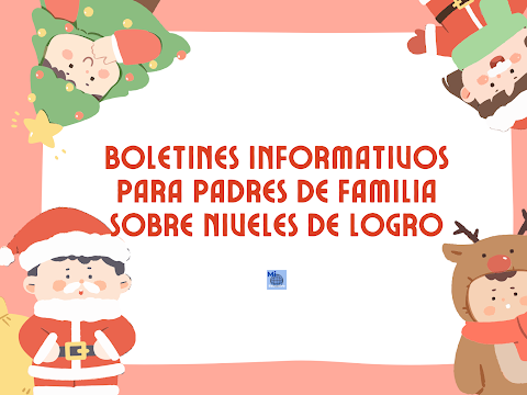 Boletines informativos a padres de familia sobre niveles de logro