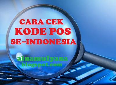 atau huruf yang ditambahkan pada alamat surat untuk mempermudah proses pemilahan surat  CARA CEK KODE POS DAN CARA MENCARI KODE POS SELURUH INDONESIA 