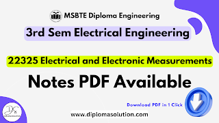 22325 Electrical and Electronic Measurements Notes PDF | MSBTE Electrical 3 Sem All Units Notes PDF