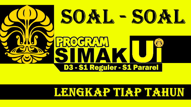 soal simak ui 2019, soal simak ui 2018, soal simak ui, soal simak ui IPA, soal simak ui IPS, soal simak ui saintek, soal simak ui soshum