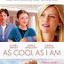 As Cool As I Am Full Movie
