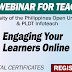 AUG 3 - Free Webinar for Teachers from UP & PLDT (register here)
