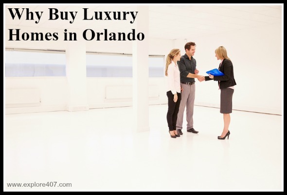 Know the benefits about owning Luxury Homes in Orlando FL!