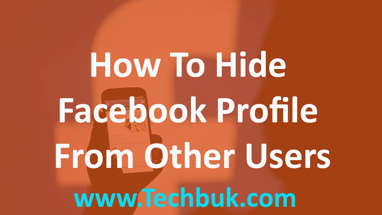 Hide Facebook Profile From Other Users