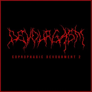 Devourgasm - Coprophagic devourment II (2003)