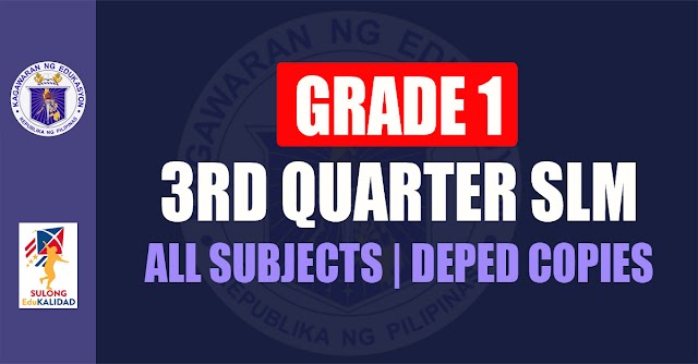 GRADE 1 | 3RD QUARTER SLM | DEPED COPIES