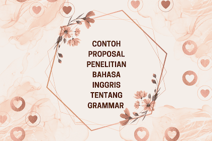 Contoh Proposal Penelitian Bahasa Inggris tentang Grammar 