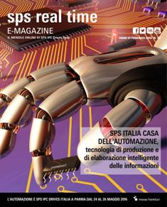 SPS Real-Time 48 - Febbraio 2016 | TRUE PDF | Mensile | Professionisti | Automazione
SPS Real Time è il magazine che si propone di informare, in tempo reale, i protagonisti del mondo dell’Automazione Elettrica su sviluppi e aggiornamenti di SPS IPC Drives Italia, con lo scopo di lavorare insieme, coinvolgendo tutti gli operatori del sistema per creare un confronto costruttivo. 
Il nostro obiettivo: Una fiera di Innovazione e Soluzioni.