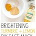 Glowing Skin Series: Brightening Turmeric + Lemon Diy Face Mask 