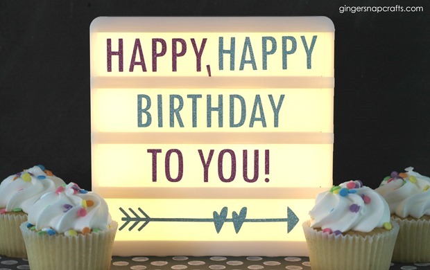 happy birthday light box at GingerSnapCrafts.com