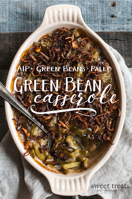 Green Bean Casserole (Paleo, AIP + Green Beans, Nut-free, Whole30) 