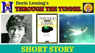 Through the Tunnel by Doris Lessing: Full Plot Summary | Short Story