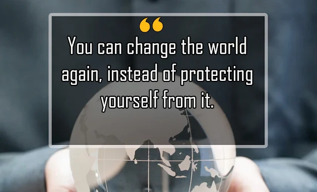 Quotes about changing the world