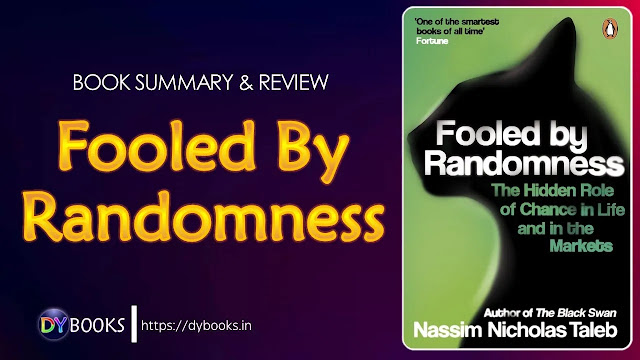 Fooled By Randomness - Book Summary