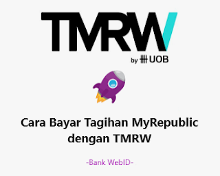 Panduan Praktis: Cara Bayar Tagihan MyRepublic dengan TMRW