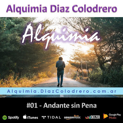 Alquimia Diaz Colodrero - Track #01 - Andante sin Pena