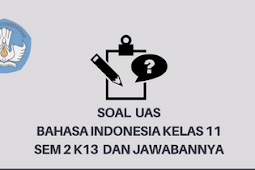 Kunci Jawaban Bahasa Indonesia untuk Kelas XI Semester 2